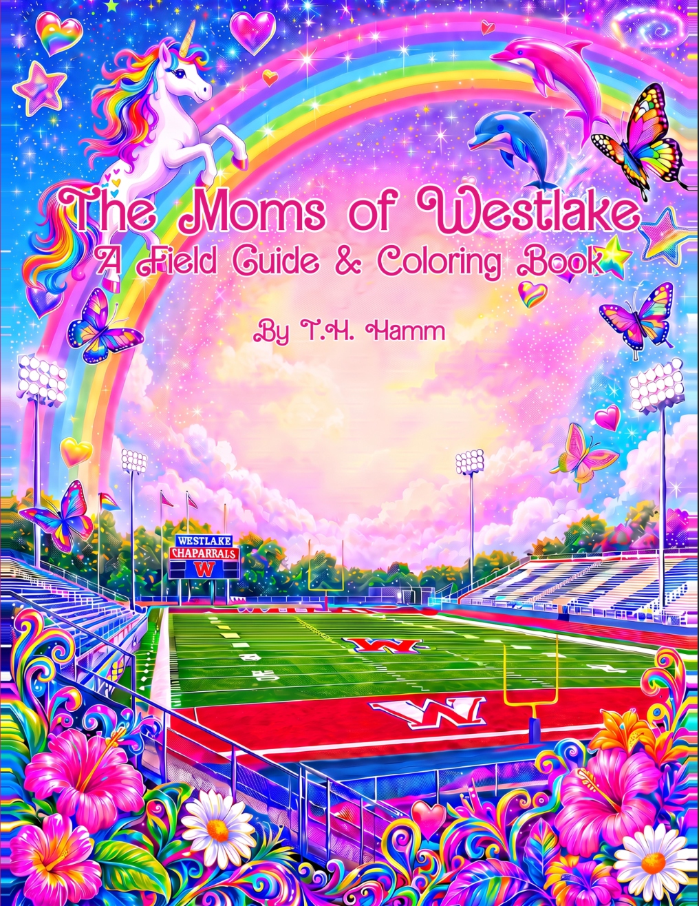 The Moms of Westlake — A Field Guide & Coloring Book